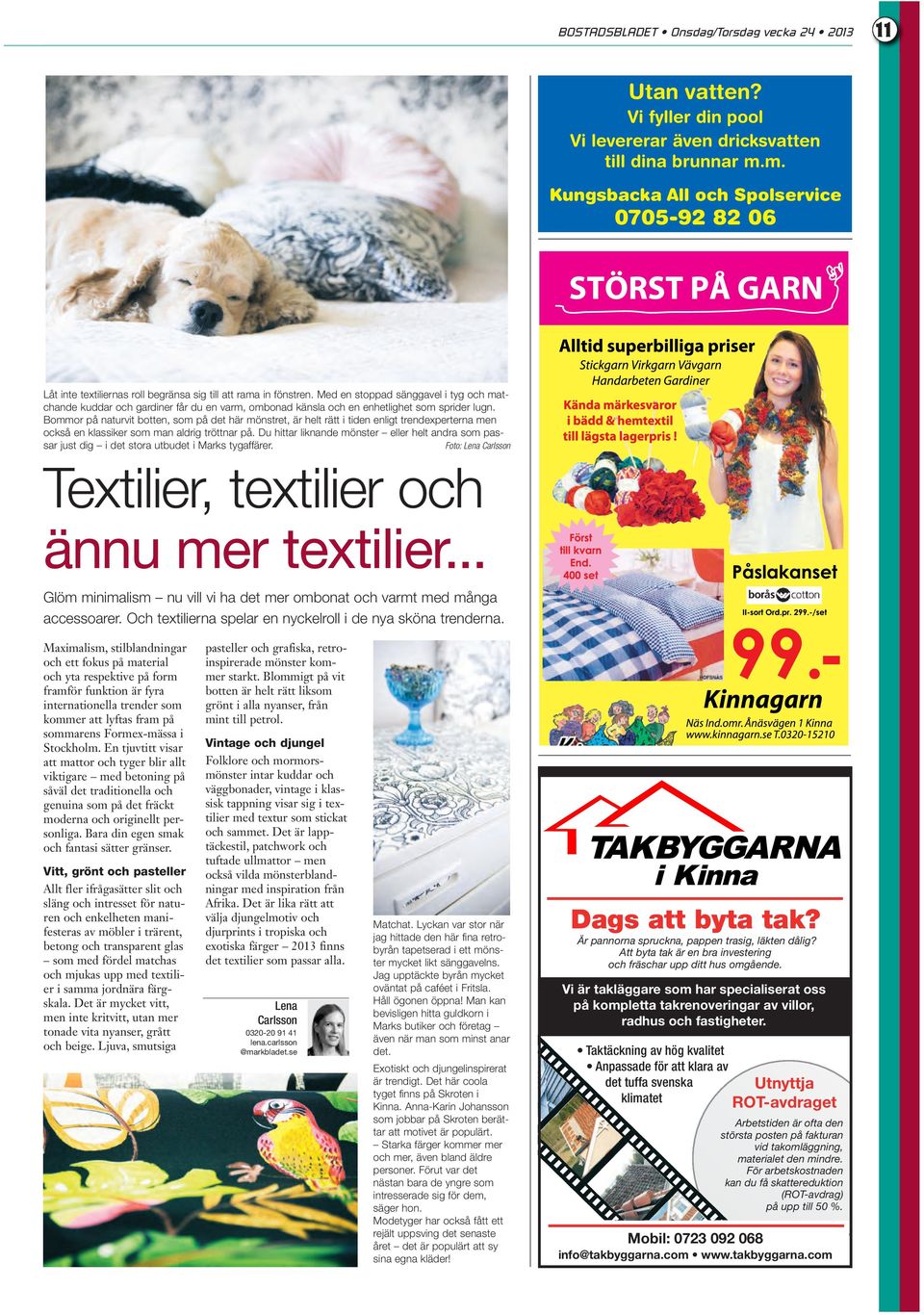 Med en stoppad sänggavel i tyg och matchande kuddar och gardiner får du en varm, ombonad känsla och en enhetlighet som sprider lugn.