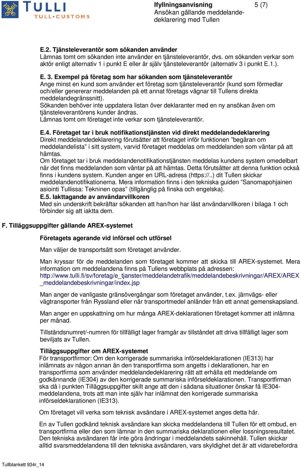 i punkt E.1.). E. 3.