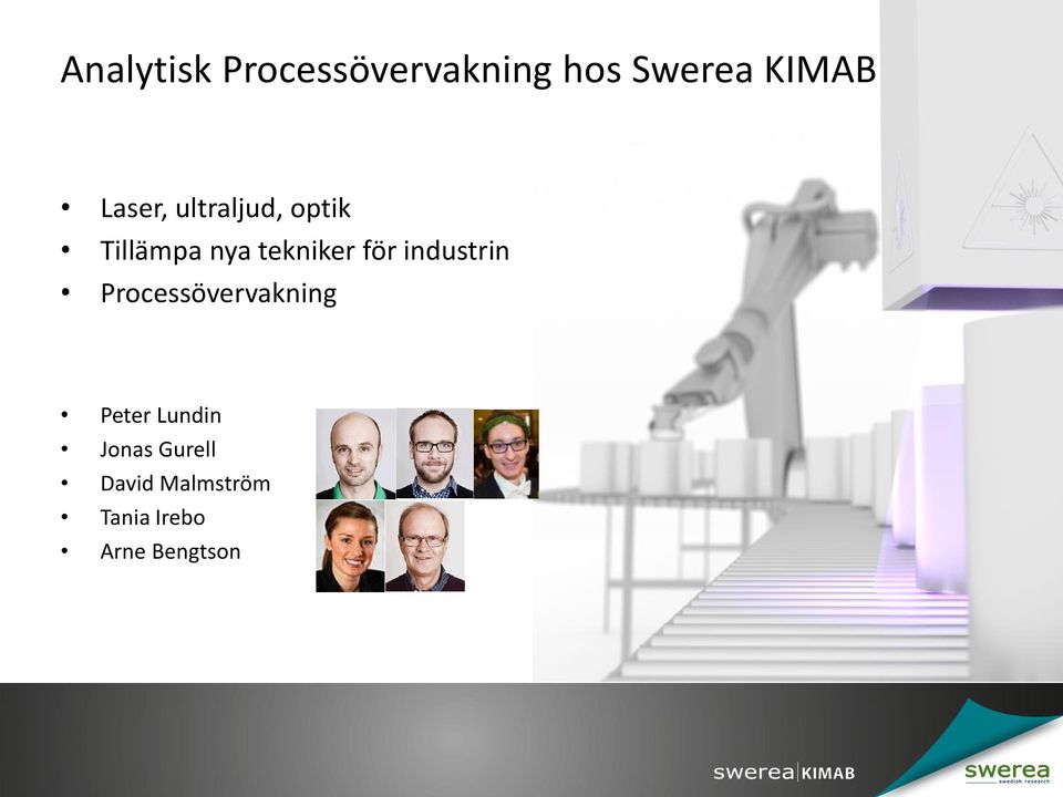 för industrin Processövervakning Peter Lundin
