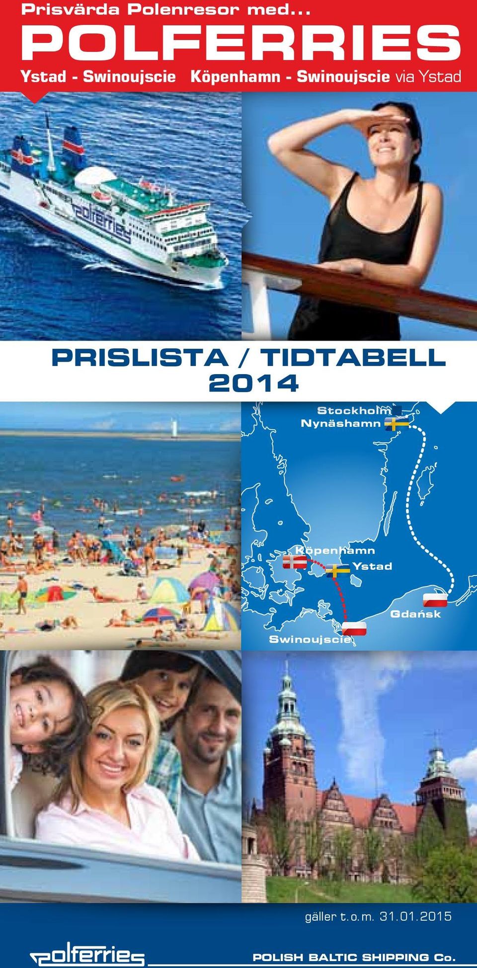 PRISLISTA / TIDTABELL 2014 Stockholm Nynäshamn