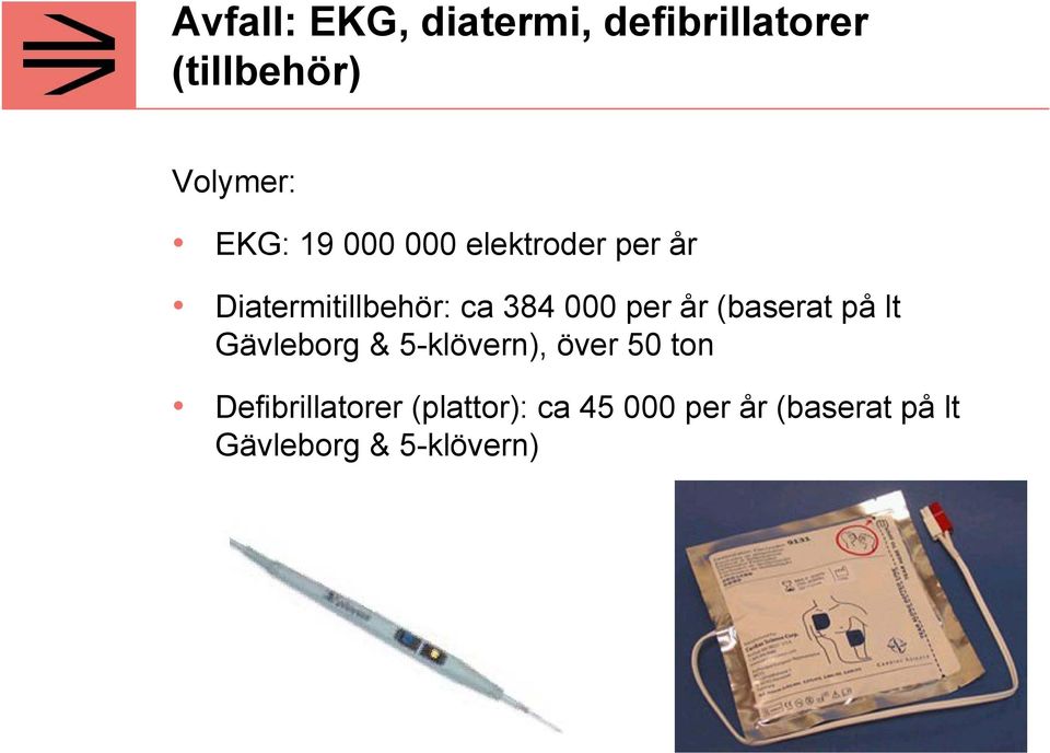 (baserat på lt Gävleborg & 5-klövern), över 50 ton