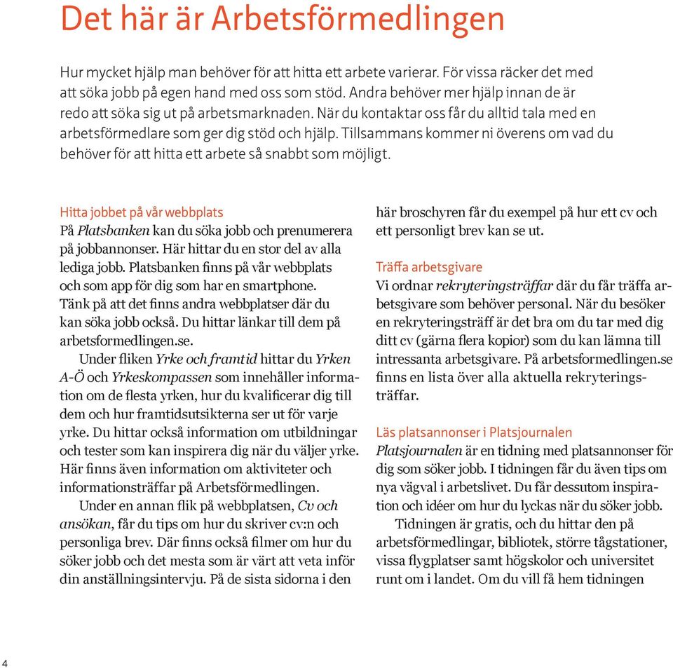 Välkommen till Arbetsförmedlingen! Information till dig som är  arbetssökande - PDF Free Download