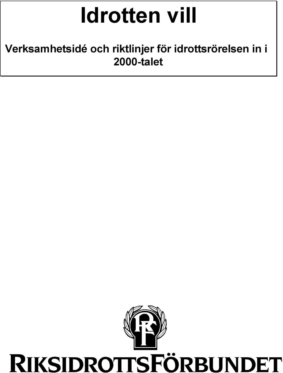 riktlinjer för