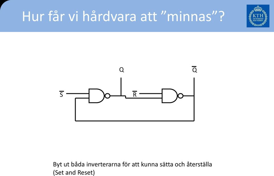 S R Byt ut båda