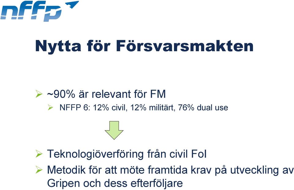 Teknologiöverföring från civil FoI Metodik för att