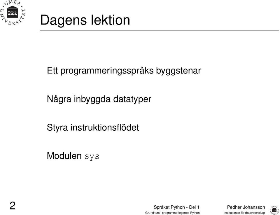 byggstenar Några inbyggda