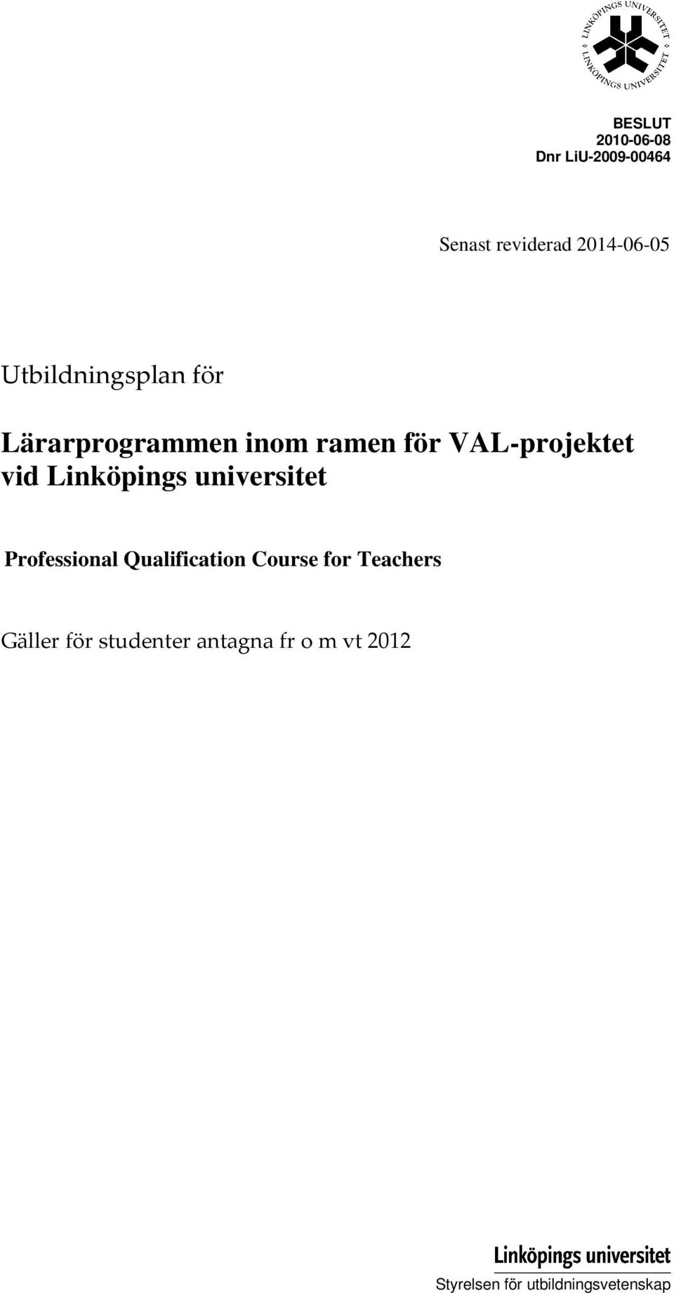 Linköpings universitet Professional Qualification Course for Teachers