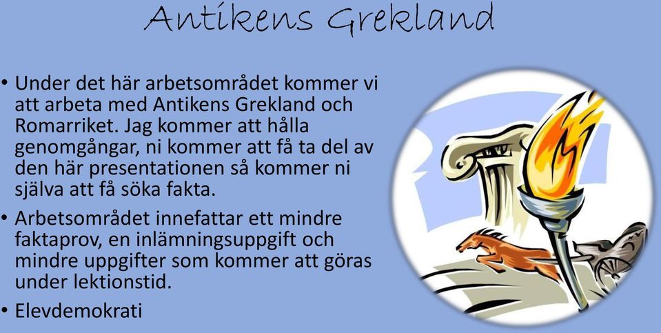 kommer ni själva att få söka fakta.