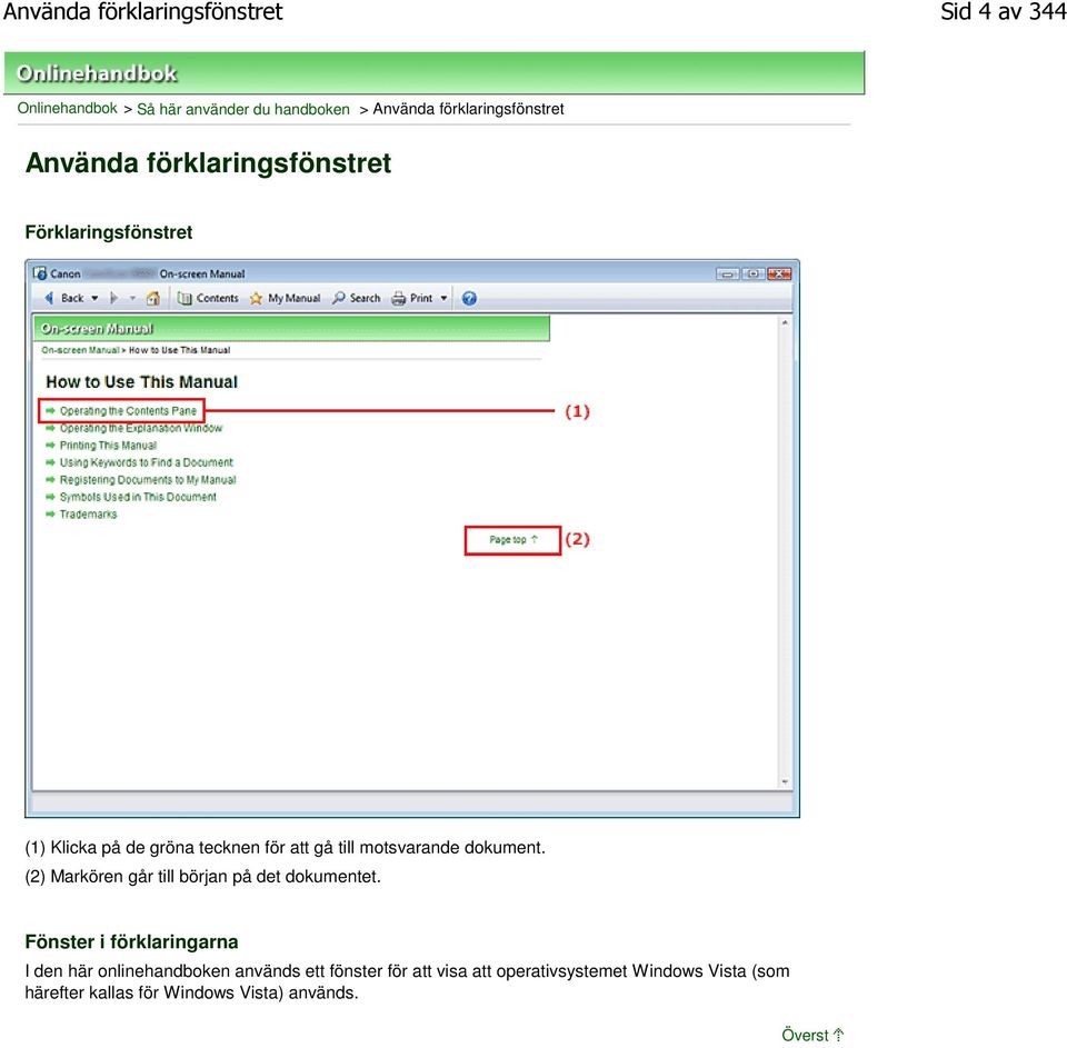 till motsvarande dokument. (2) Markören går till början på det dokumentet.