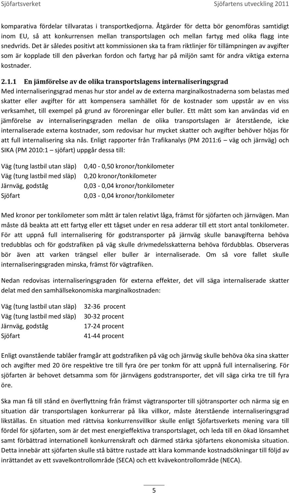 kostnader. 2.1.