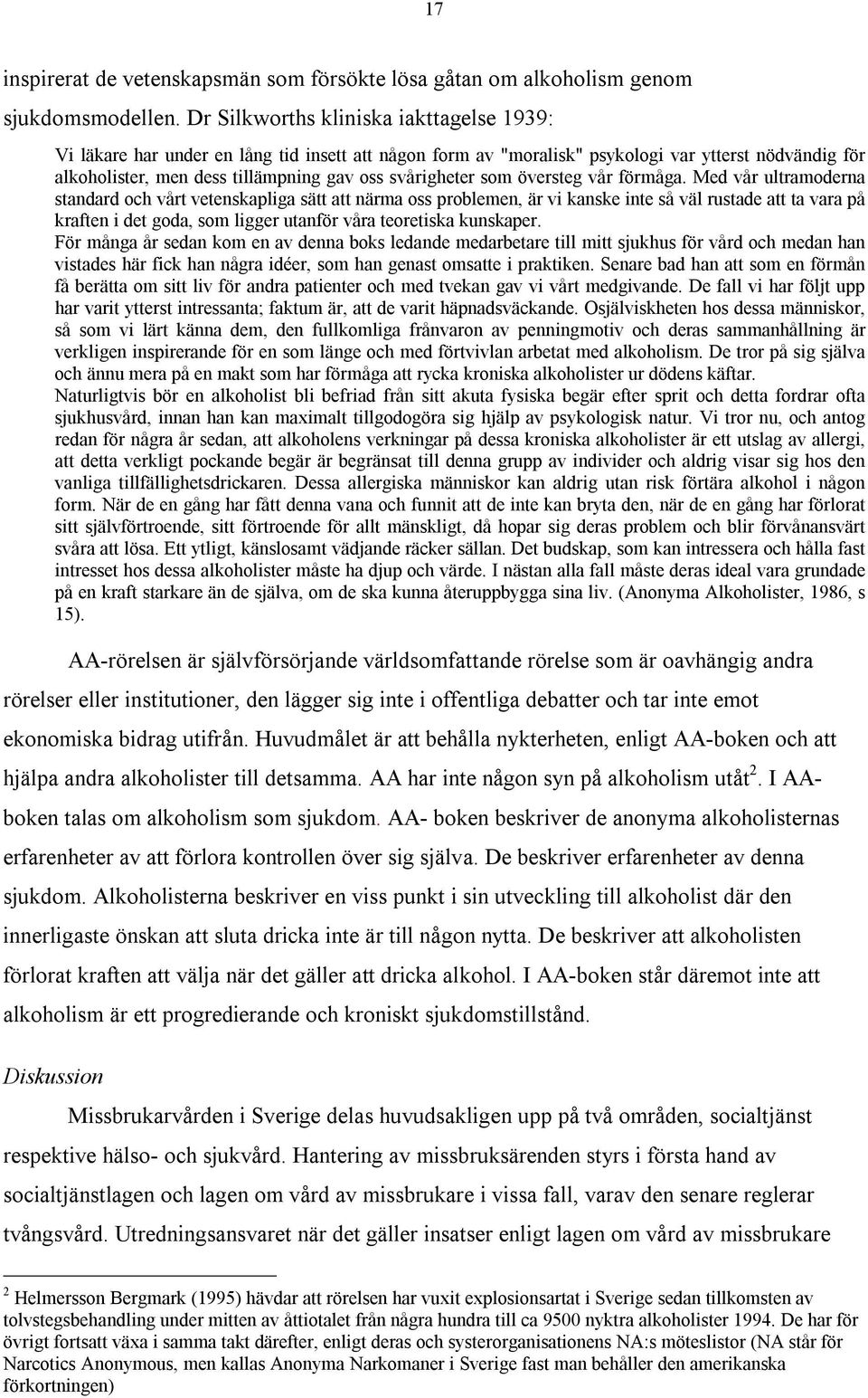 som översteg vår förmåga.