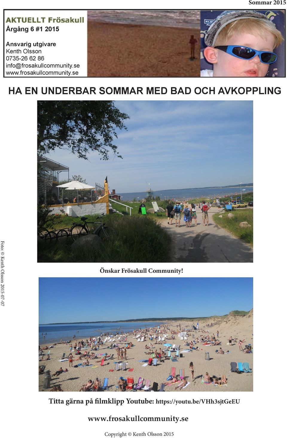Önskar Frösakull Community!