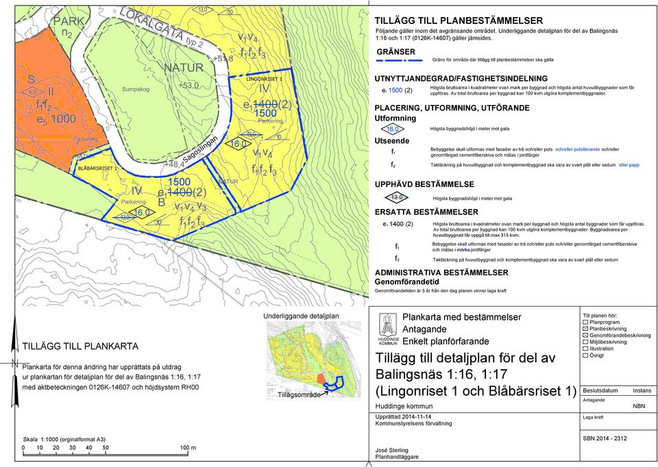 huvudbyggnader som får uppföras. Av total bruttoarea per byggnad kan 00 kvm utgöra komplementbyggnader. 500 PLACERING, UTFORMNING, UTFÖRANDE Utformning 6.