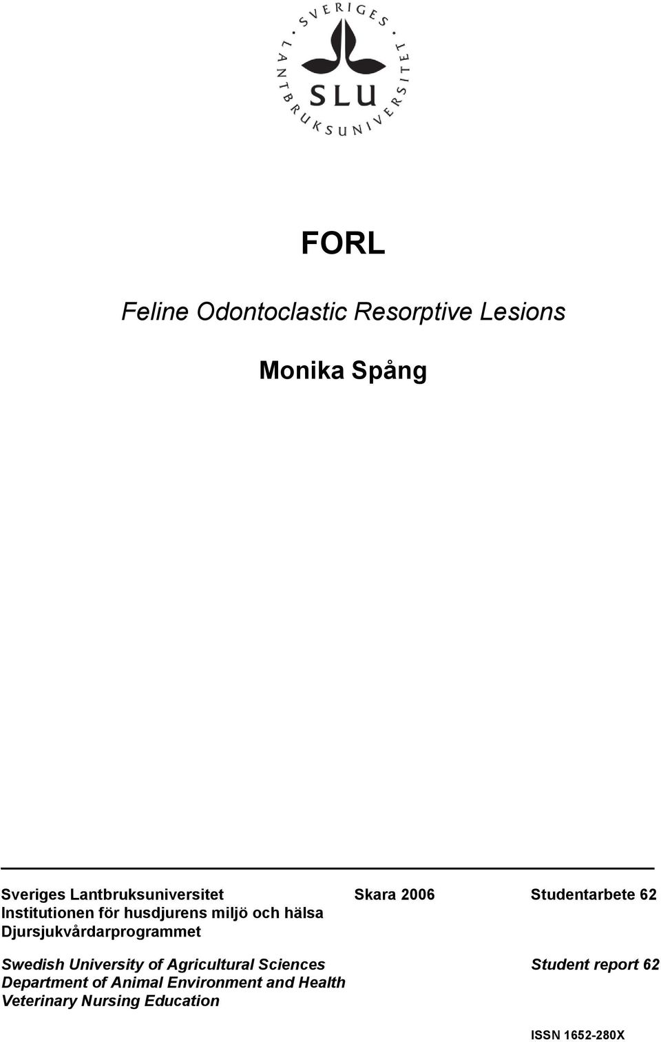 och hälsa Djursjukvårdarprogrammet Swedish University of Agricultural Sciences