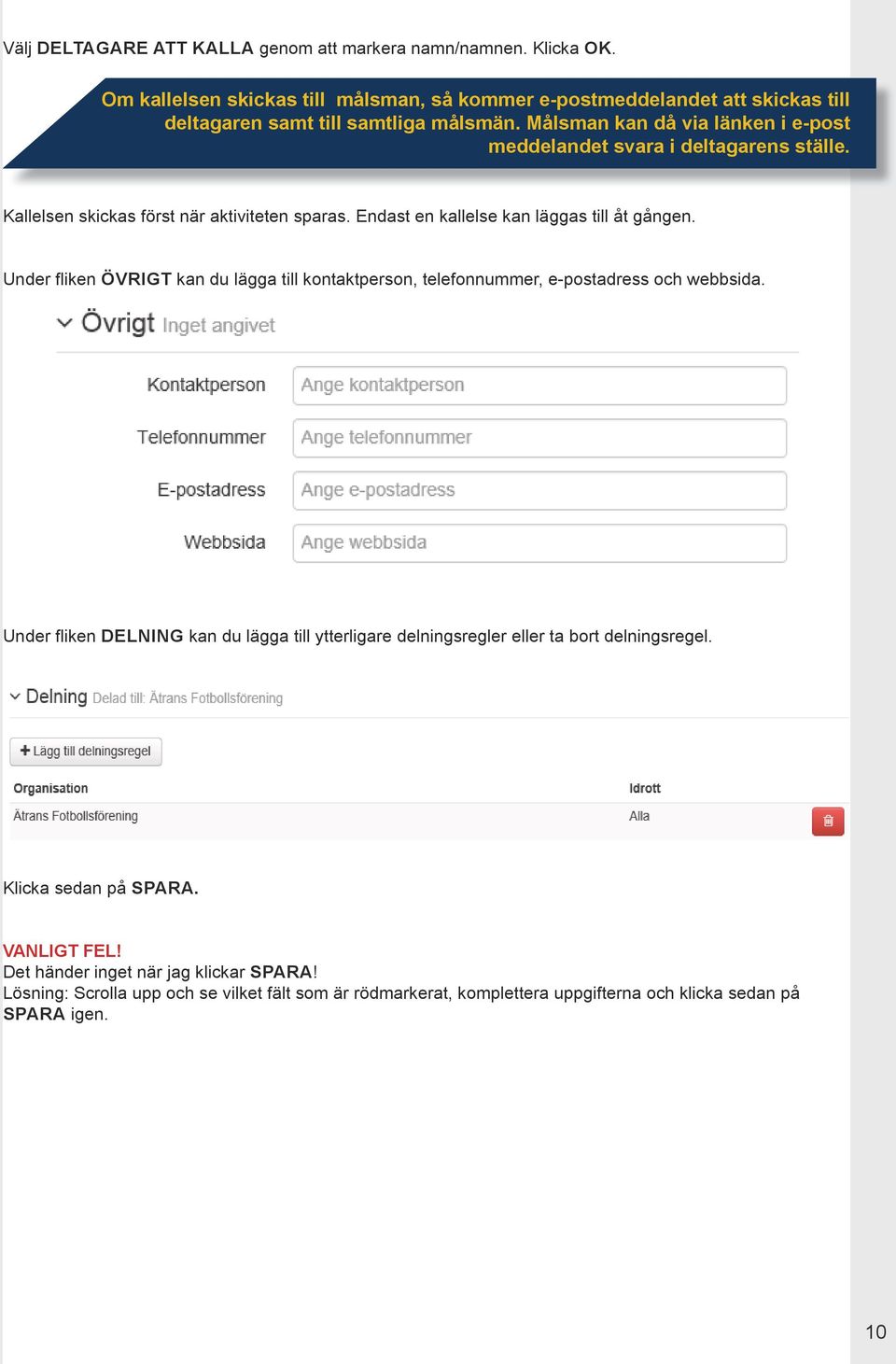 Under fliken ÖVRIGT kan du lägga till kontaktperson, telefonnummer, e-postadress och webbsida.