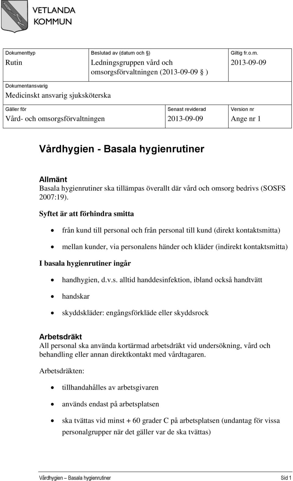 och ) Ledningsgruppen vård och oms