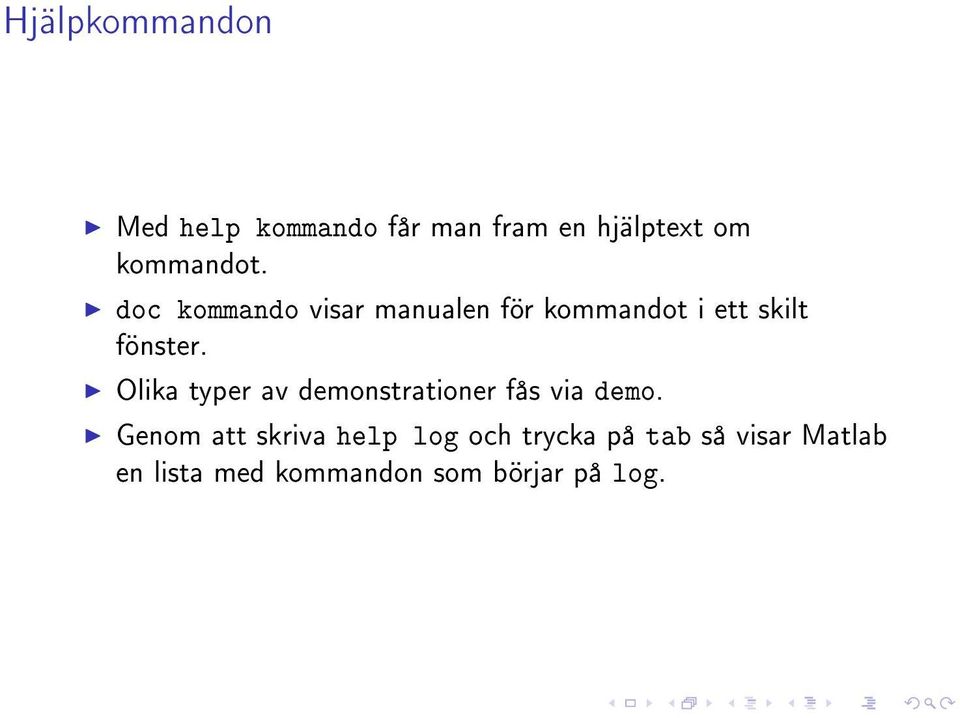 doc kommando visar manualen för kommandot i ett skilt fönster.