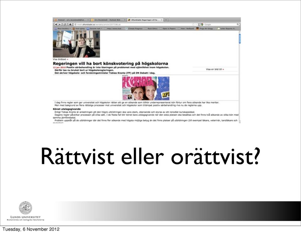 orättvist?