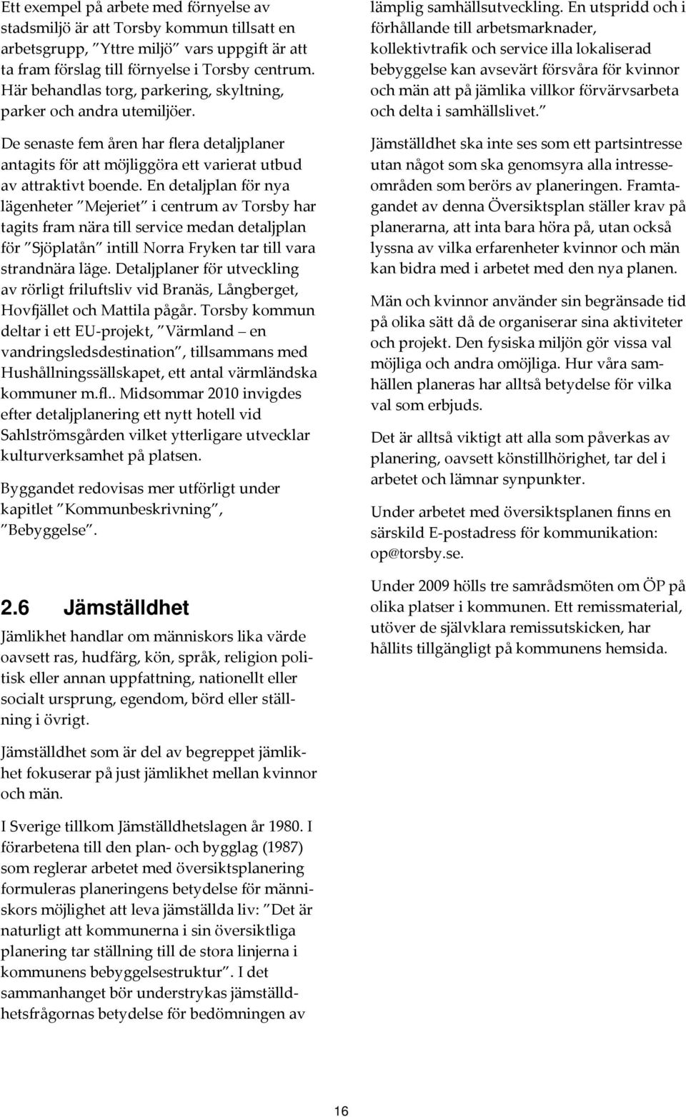 6 Jämställdhet 1 7 777 0 7 7 70 ; 7, G 1 0 A0 77