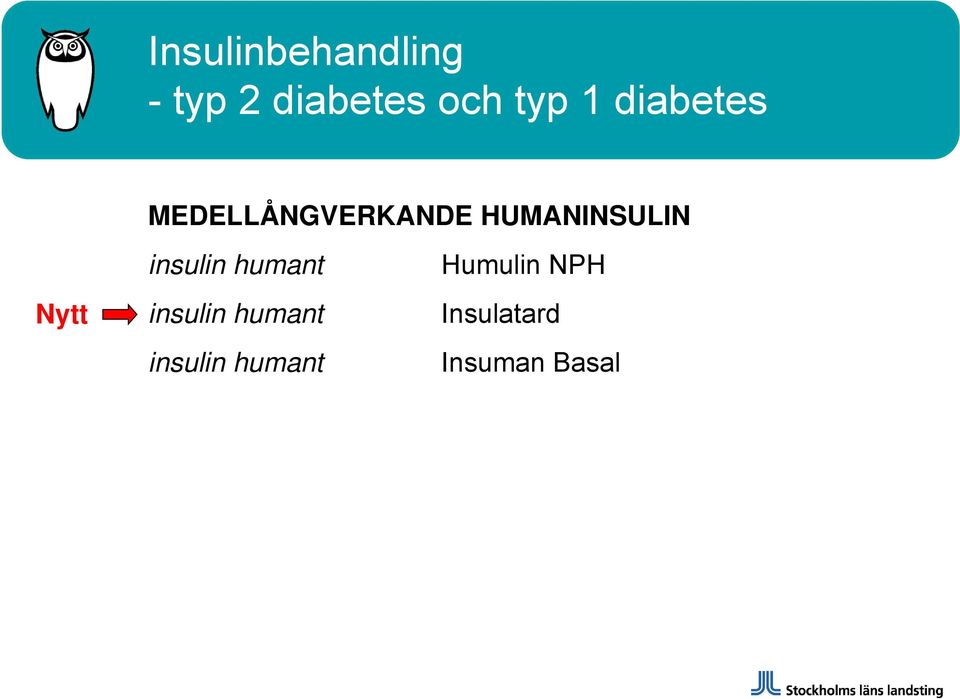 Nytt insulin humant insulin humant insulin