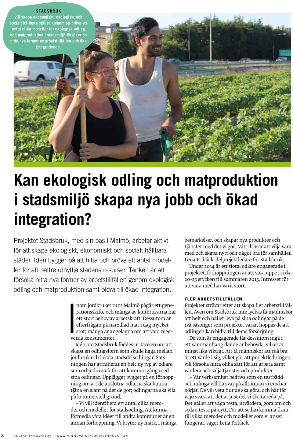 Kan ekologisk odling och matproduktion i stadsmiljö skapa nya jobb och ökad integration?