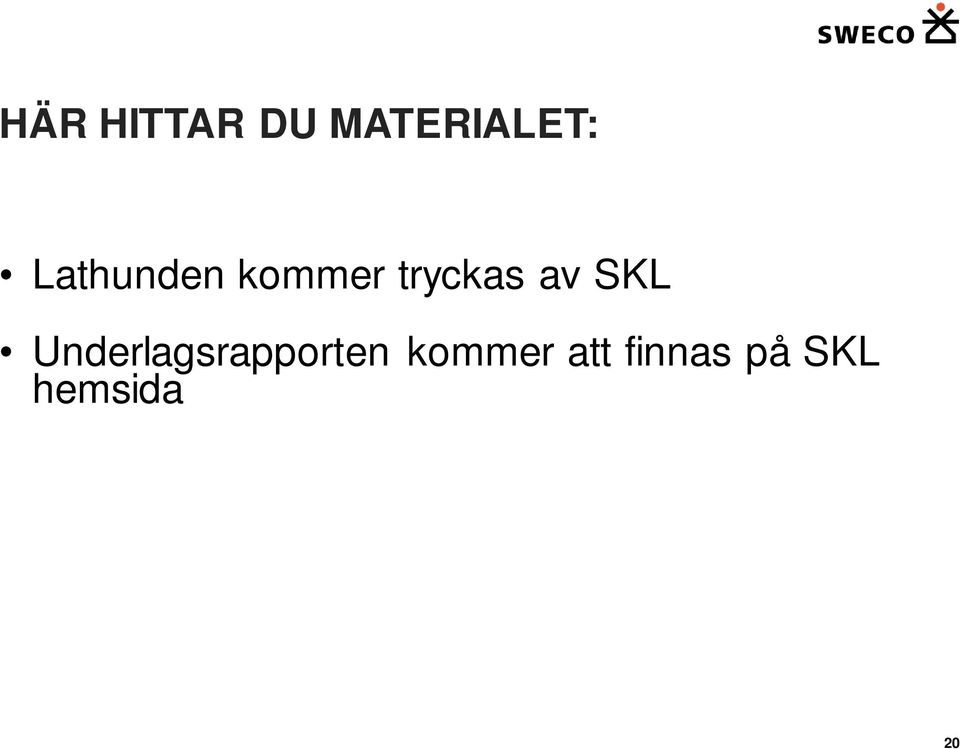 SKL Underlagsrapporten