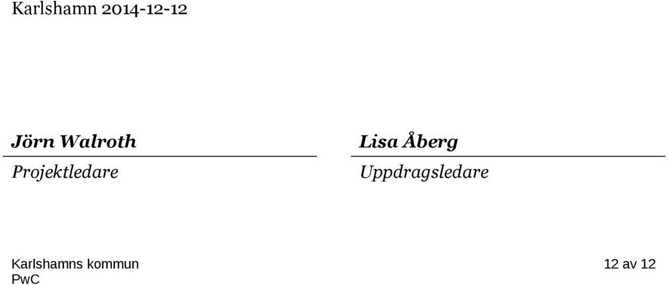 Projektledare Lisa Åberg