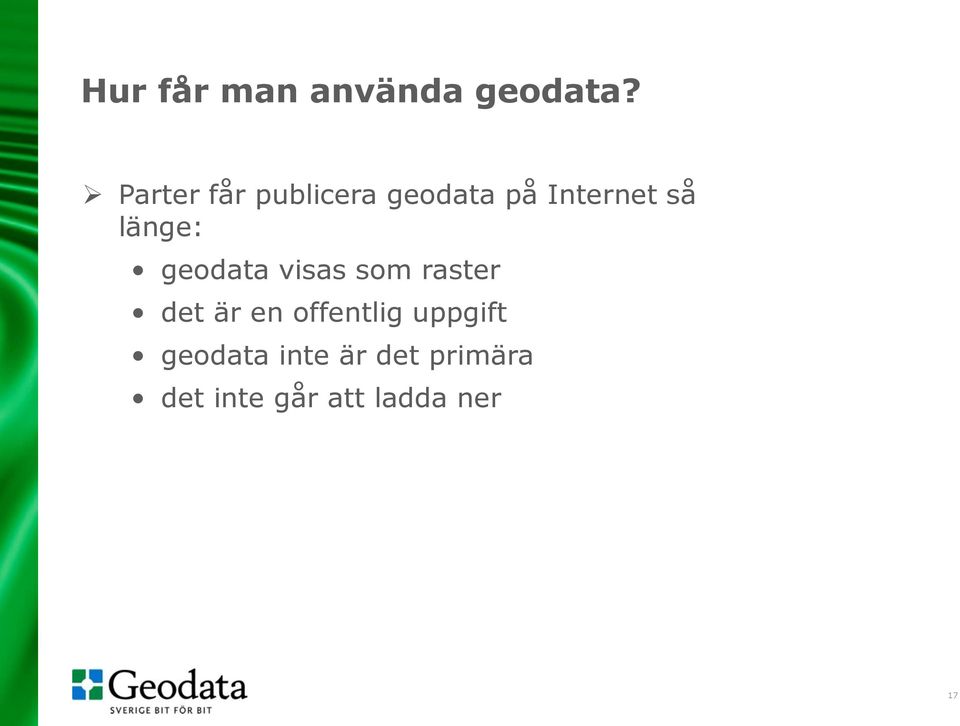 länge: geodata visas som raster det är en