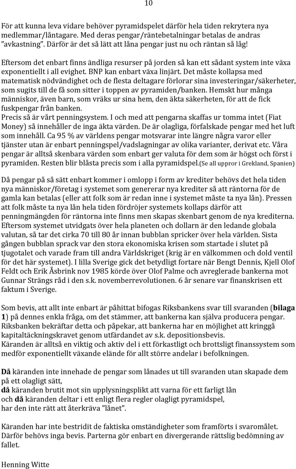 BNP kan enbart växa linjärt.