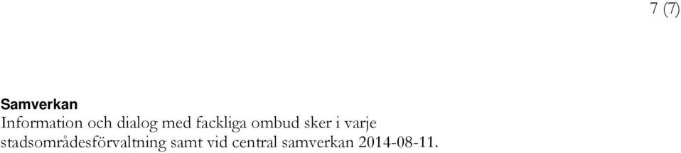 stadsområdesförvaltning samt vid