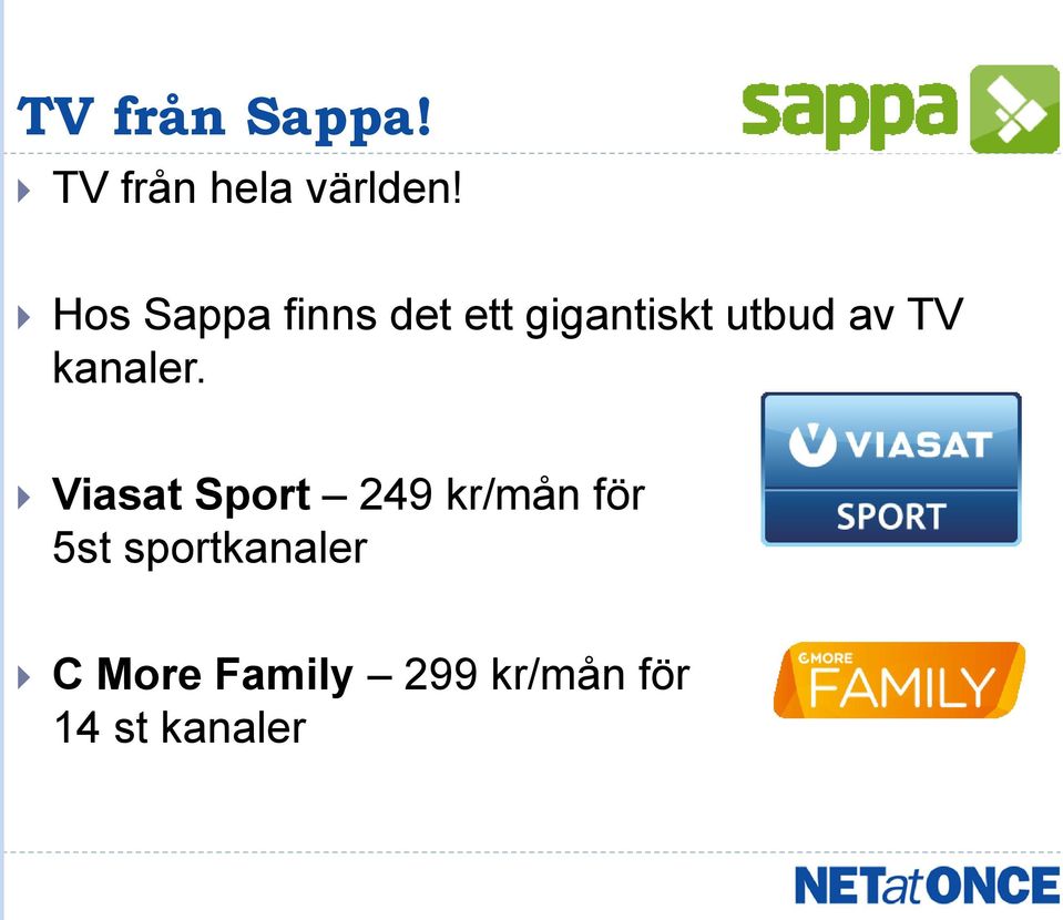 TV kanaler.