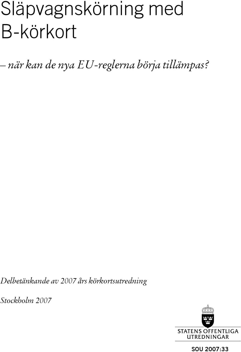 tillämpas?
