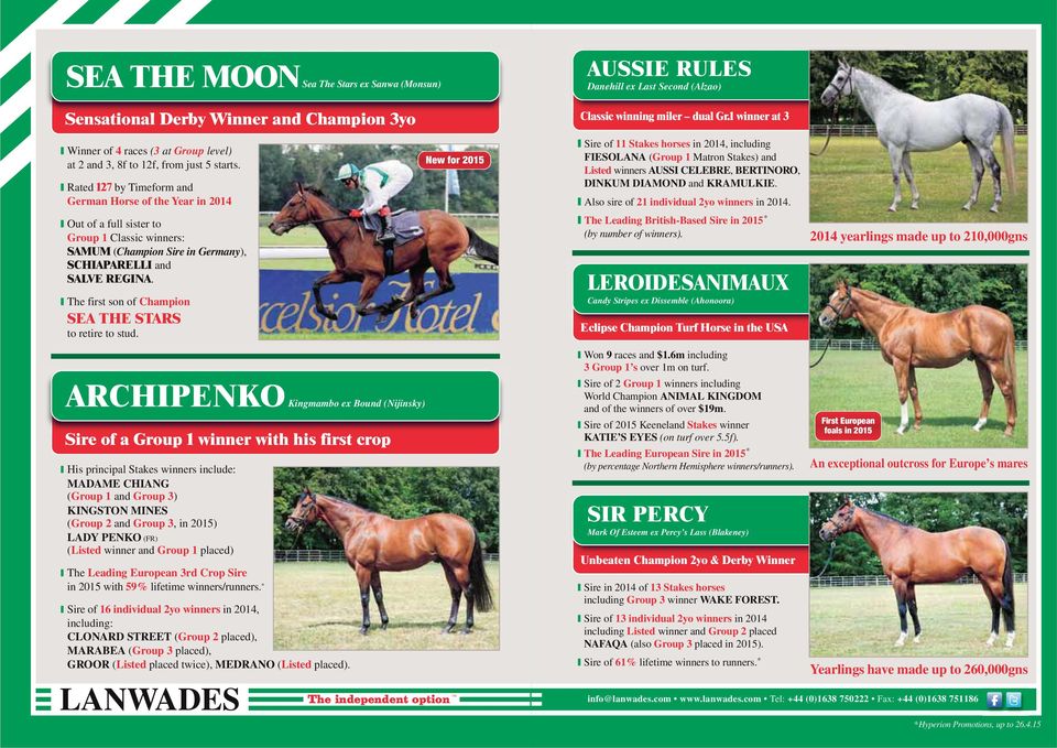 Rated 7 by Timeform and German Horse of the Year in 0 Out of a full sister to Group Classic winners: SAMUM (Champion Sire in Germany), SCHIAPARELLI and SALVE REGINA.