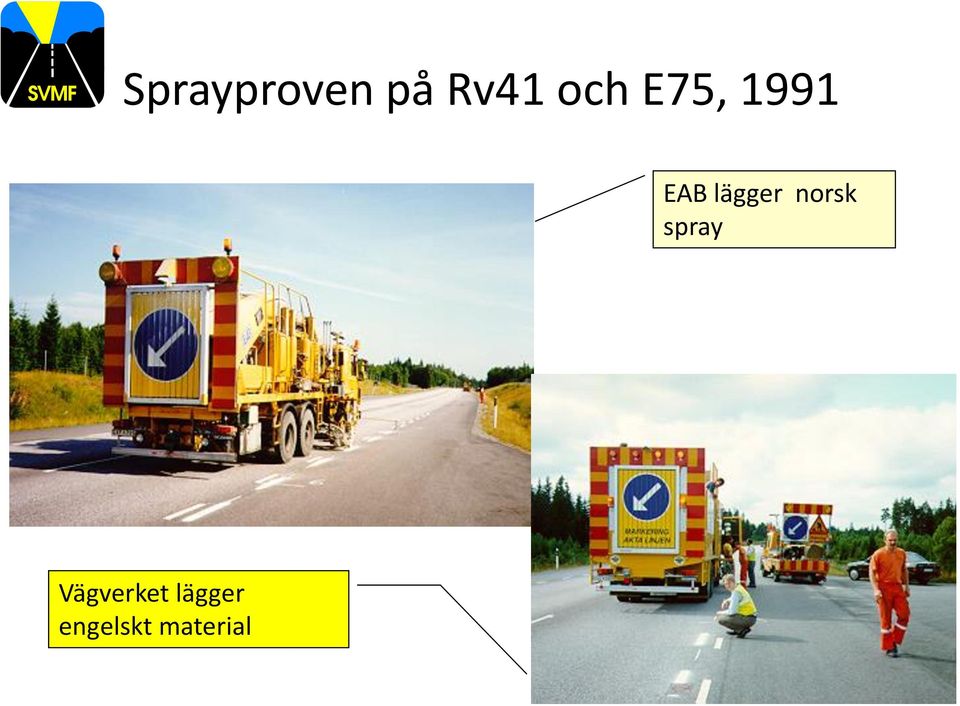 norsk spray Vägverket