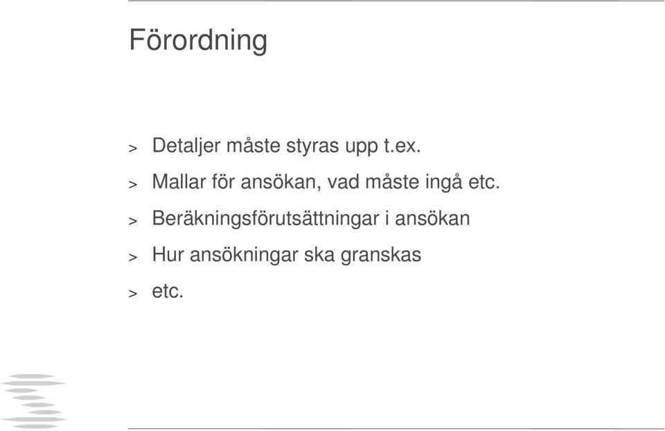 etc. > Beräkningsförutsättningar i