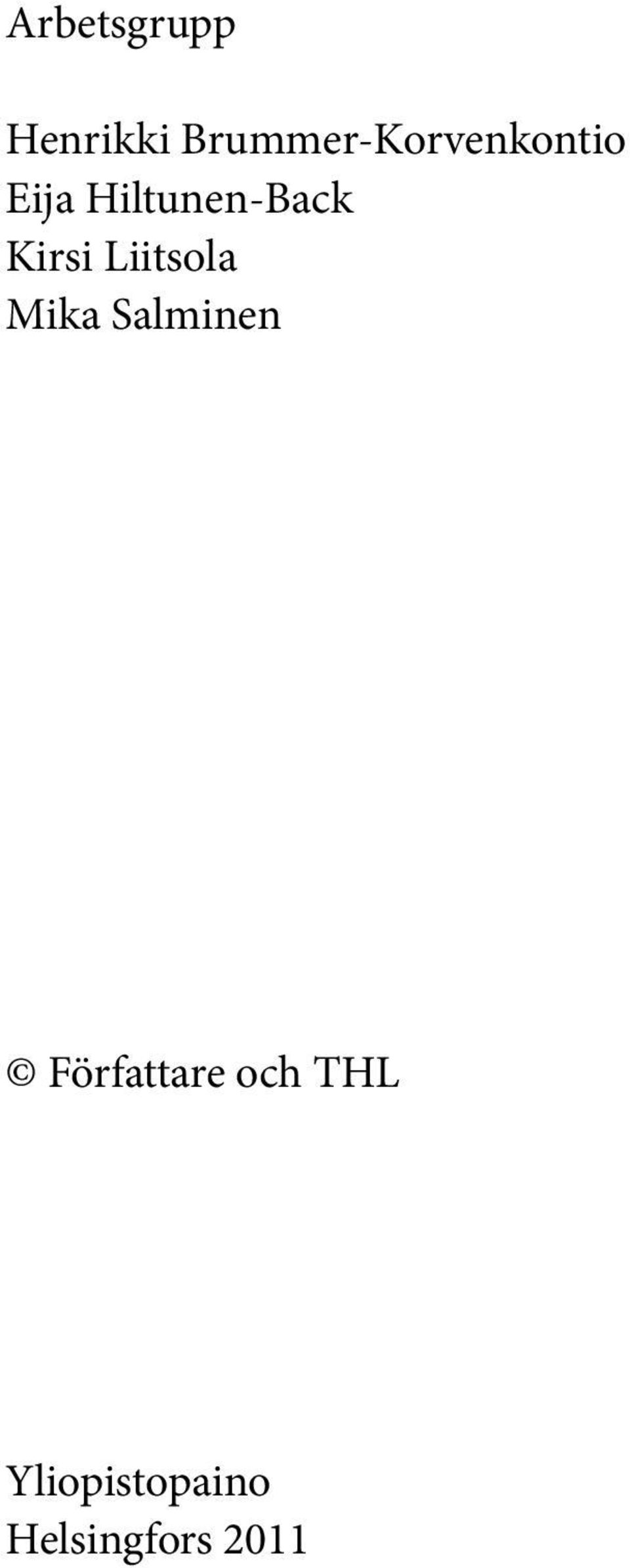 Hiltunen-Back Kirsi Liitsola Mika