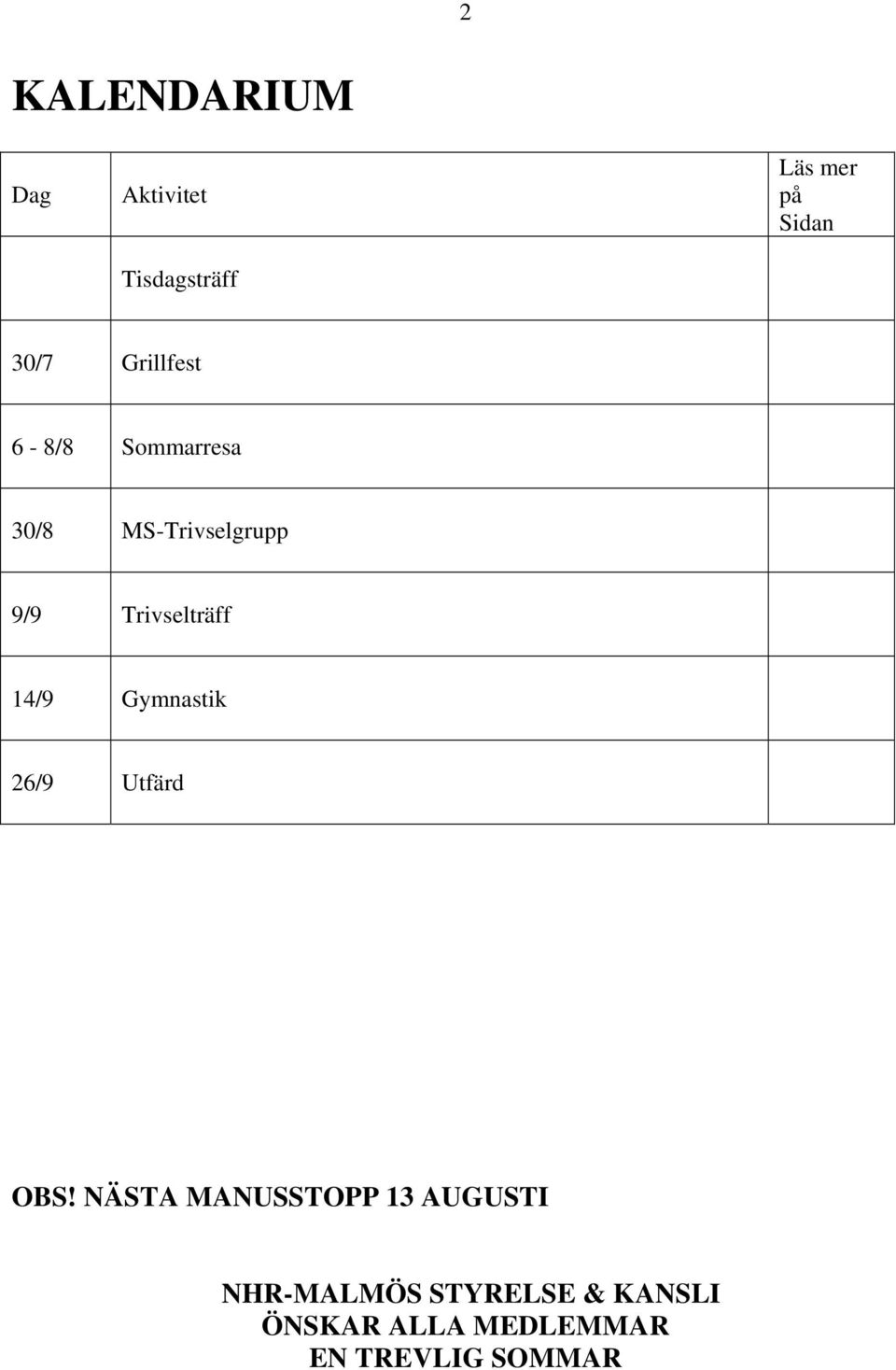 Trivselträff 14/9 Gymnastik 26/9 Utfärd OBS!