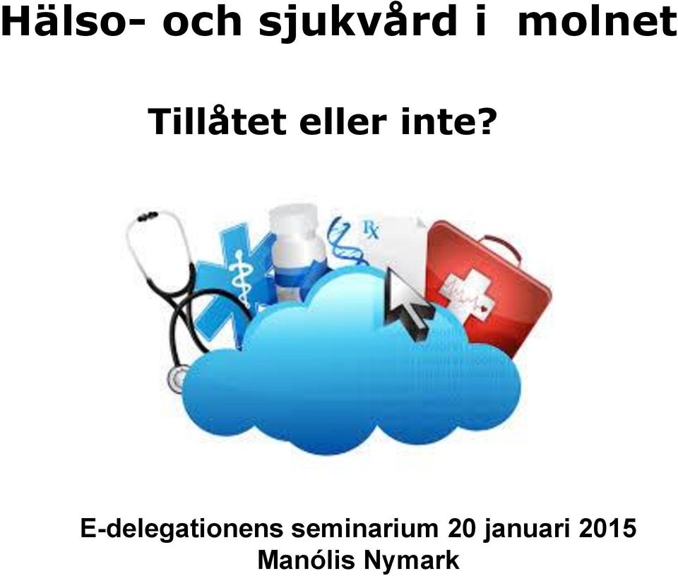 inte? E-delegationens