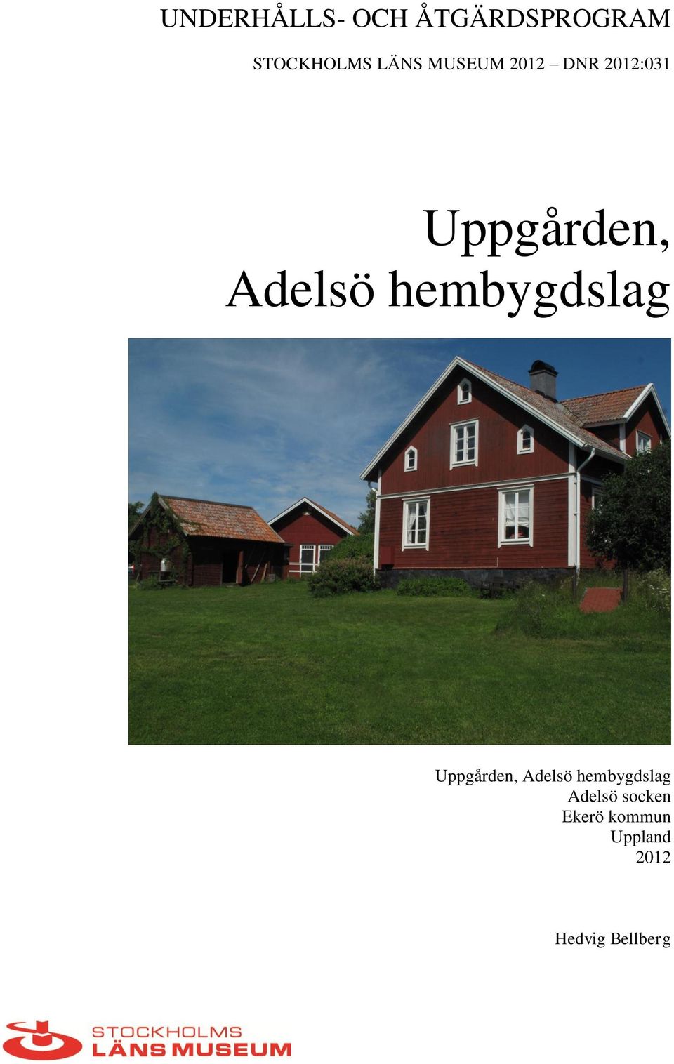 hembygdslag Uppgården, Adelsö hembygdslag