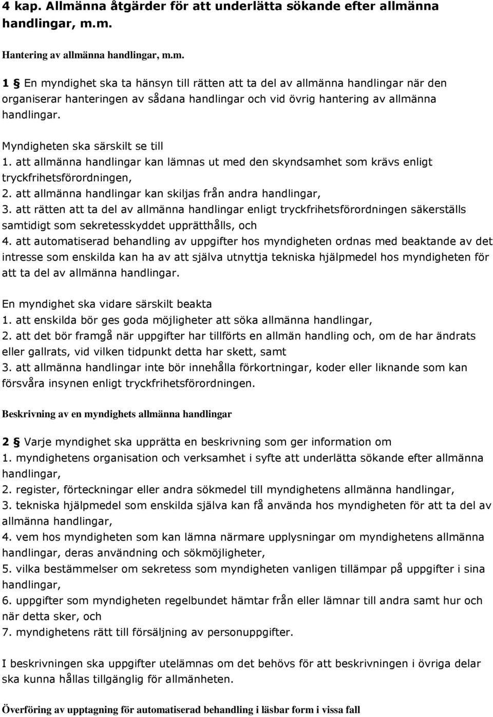 att allmänna handlingar kan skiljas från andra handlingar, 3.