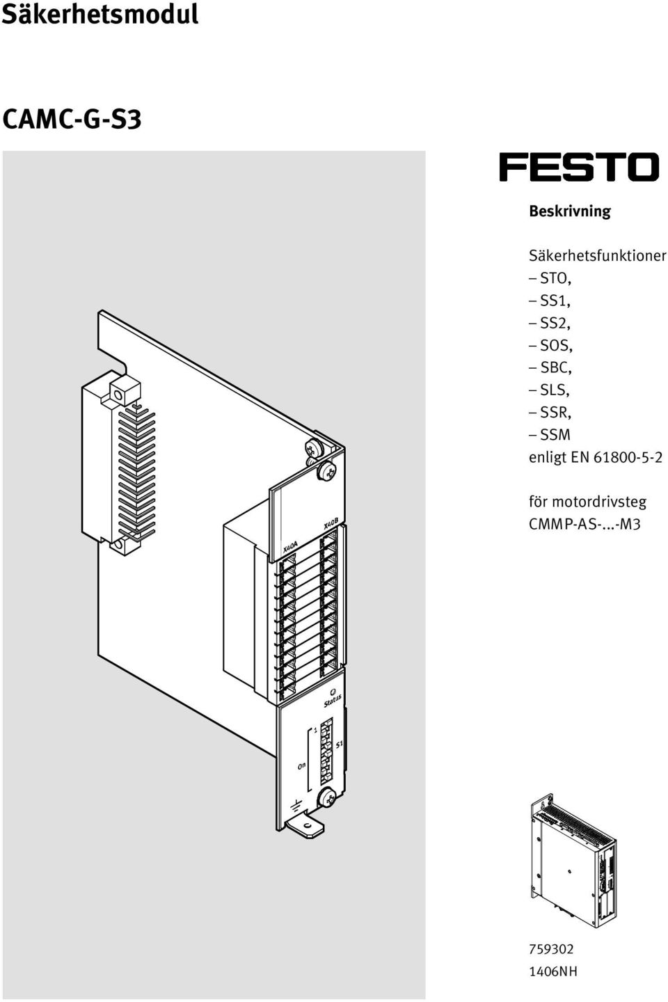 SBC, SLS, SSR, SSM enligt EN 61800-5-2