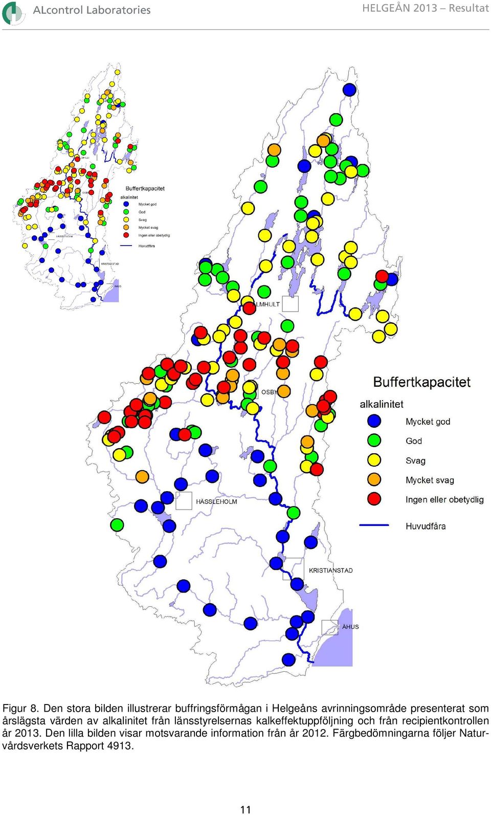 som årslägsta värden av alkalinitet från länsstyrelsernas kalkeffektuppföljning och från