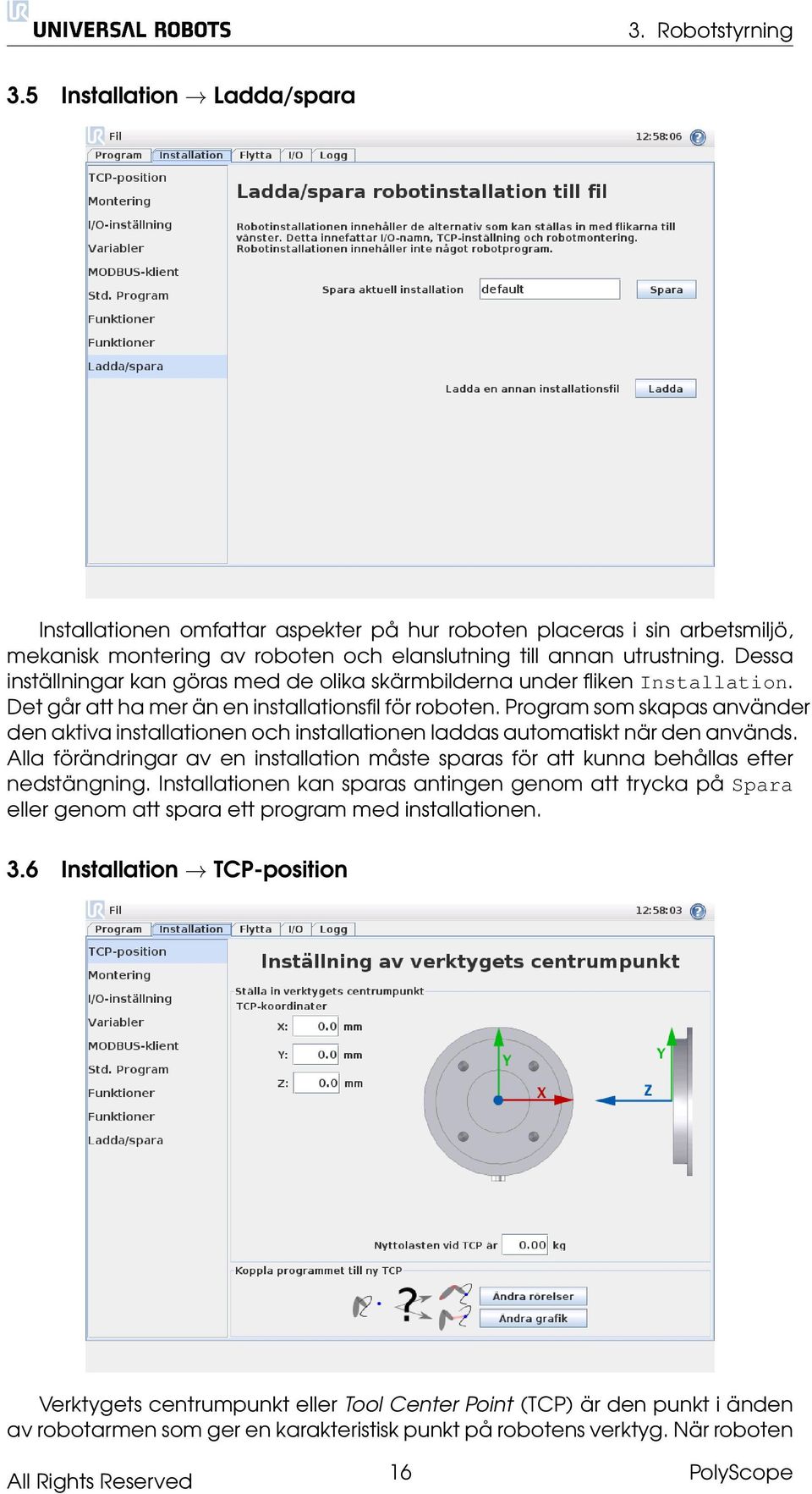 Program som skapas använder den aktiva installationen och installationen laddas automatiskt när den används.