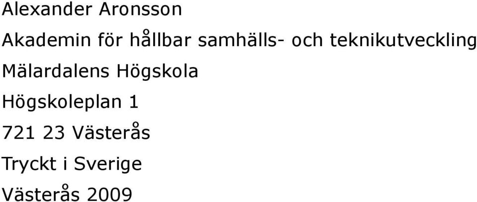 Mälardalens Högskola Högskoleplan 1