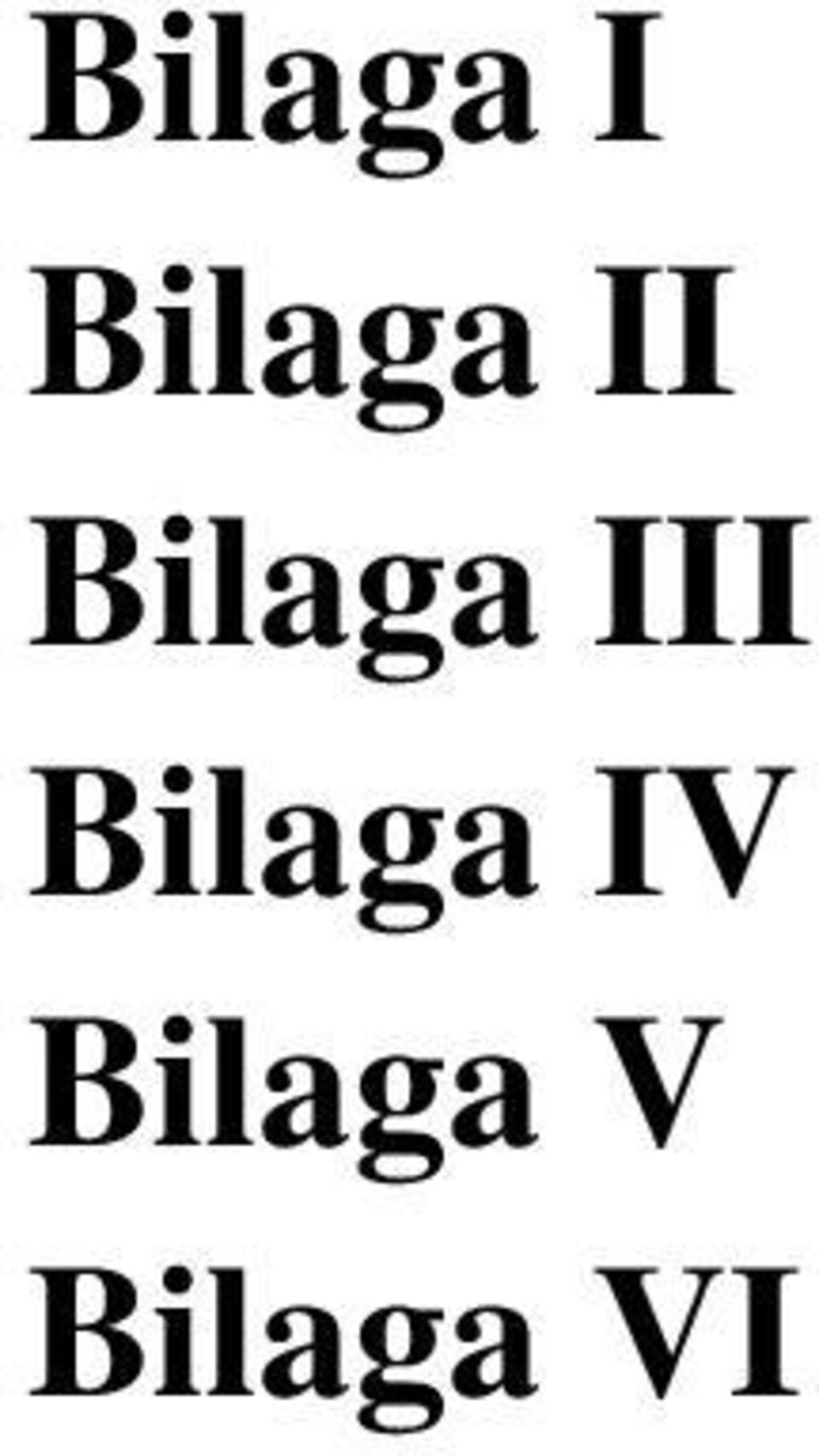 V Bilaga VI