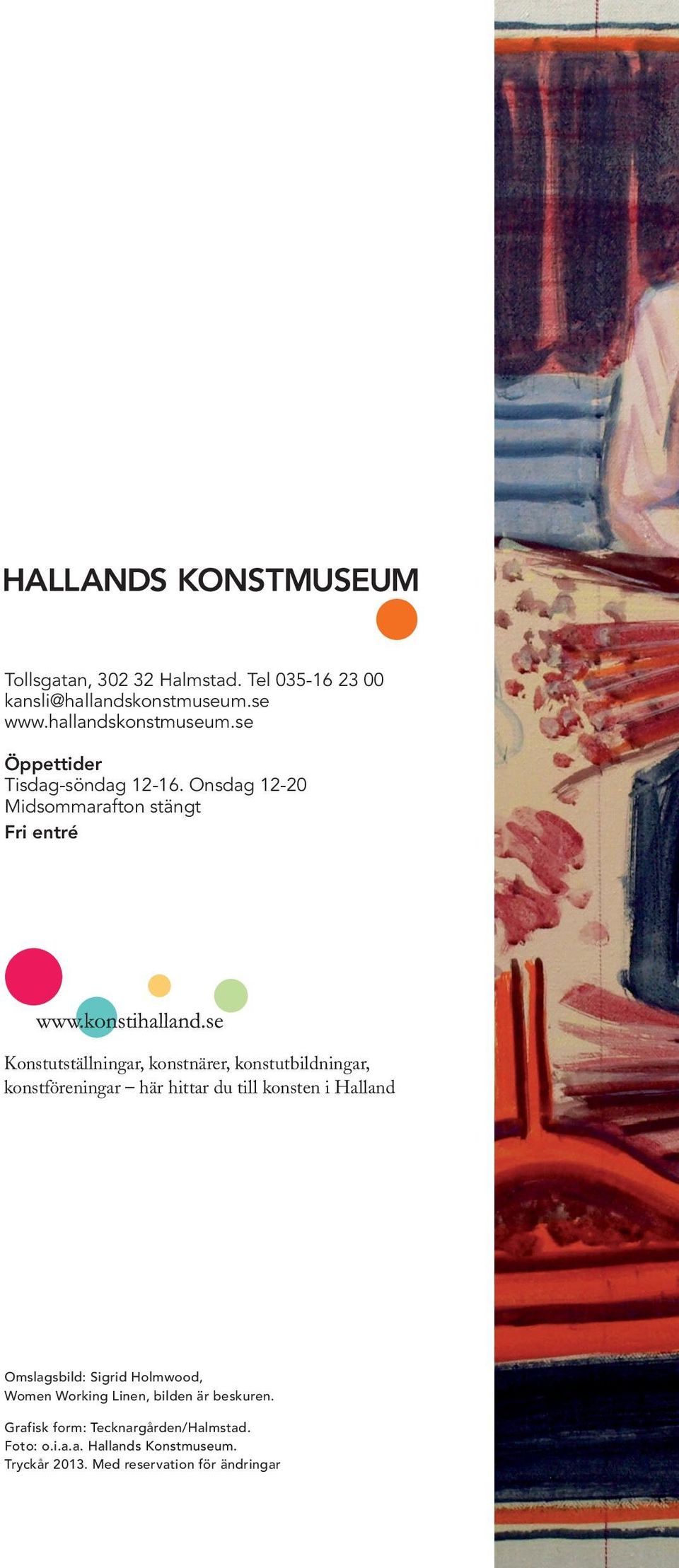 hittar du till konsten i Halland Omslagsbild: Sigrid Holmwood, Women Working Linen, bilden är beskuren.