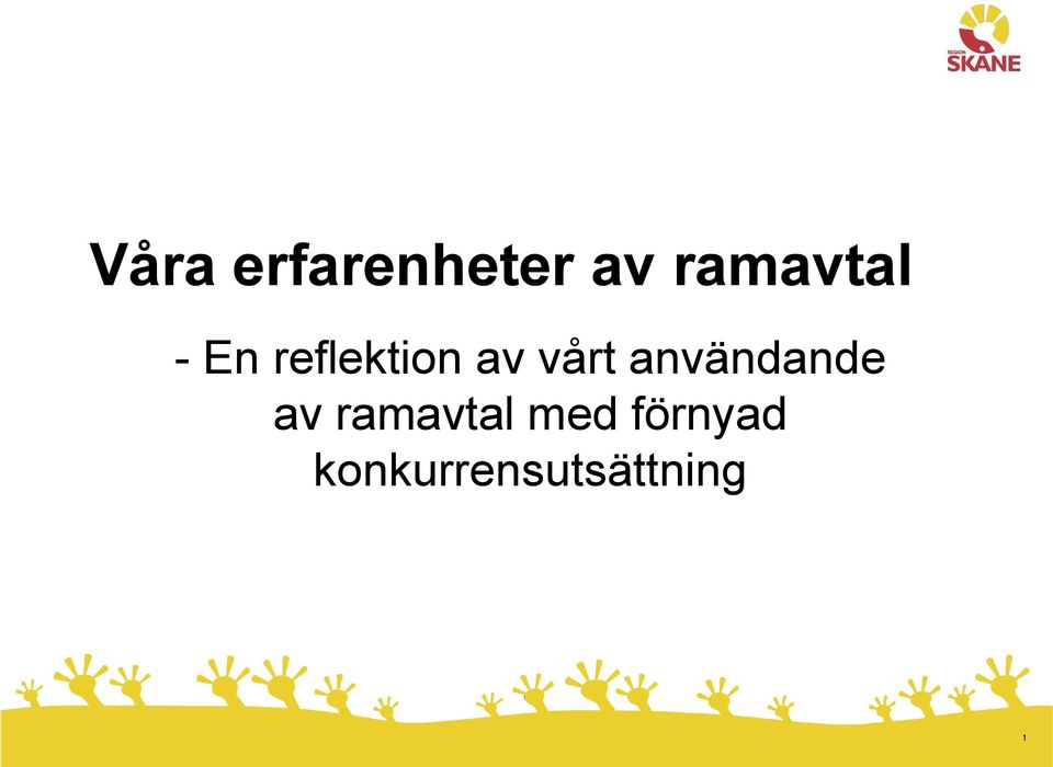 vårt användande av ramavtal