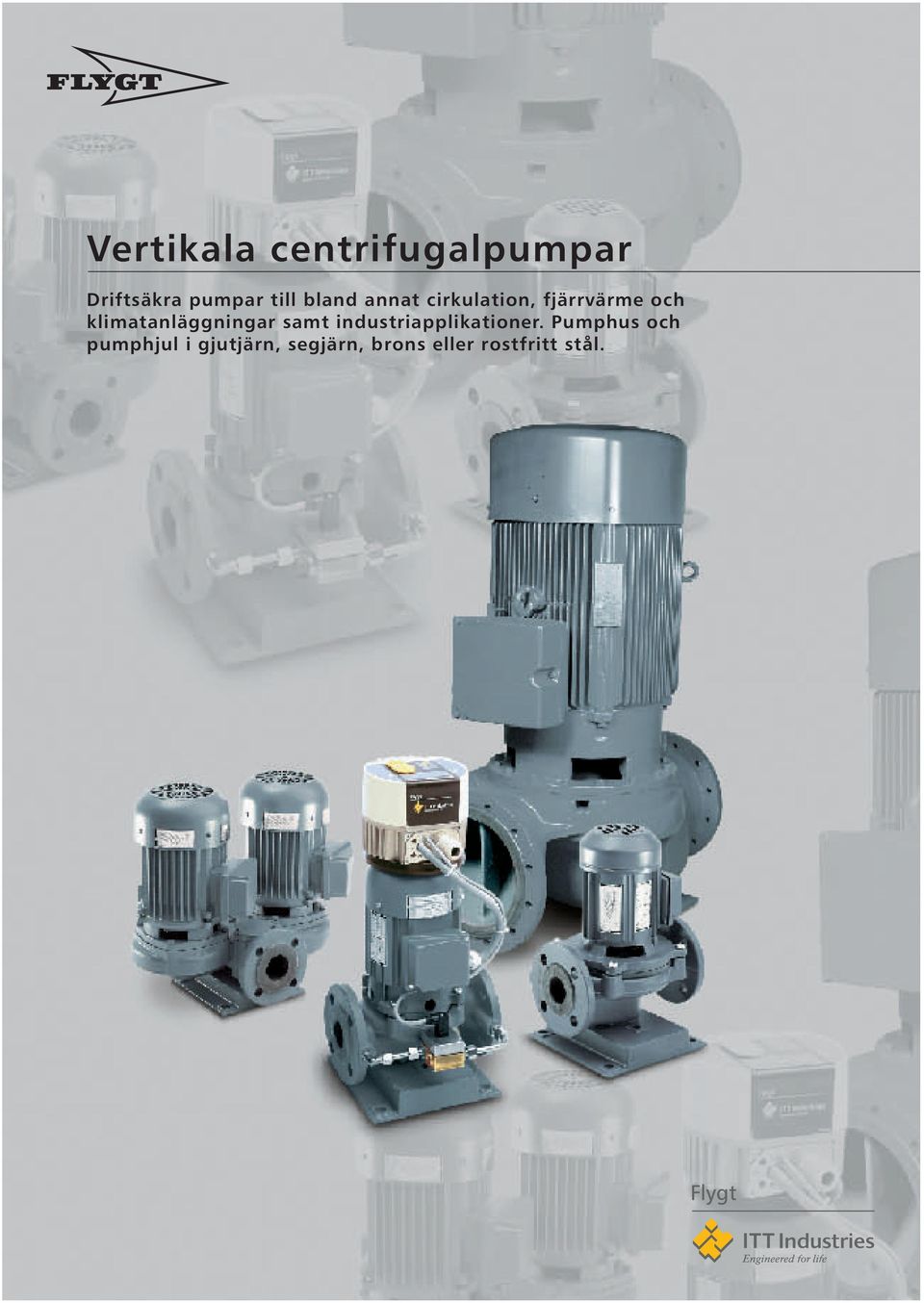 klimatanläggningar samt industriapplikationer.
