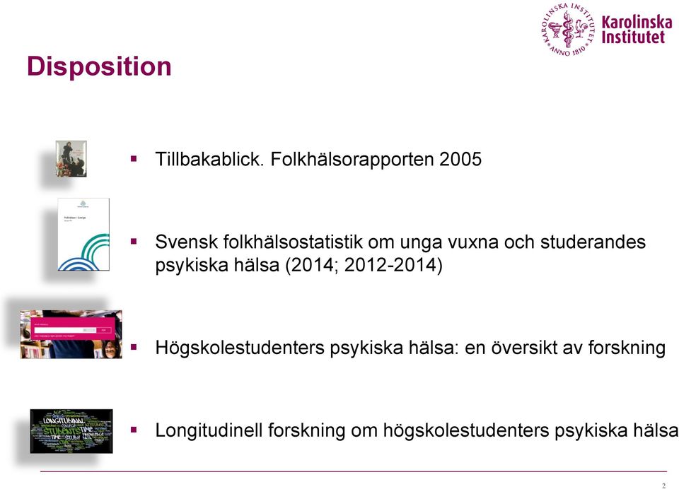 och studerandes psykiska hälsa (2014; 2012-2014)