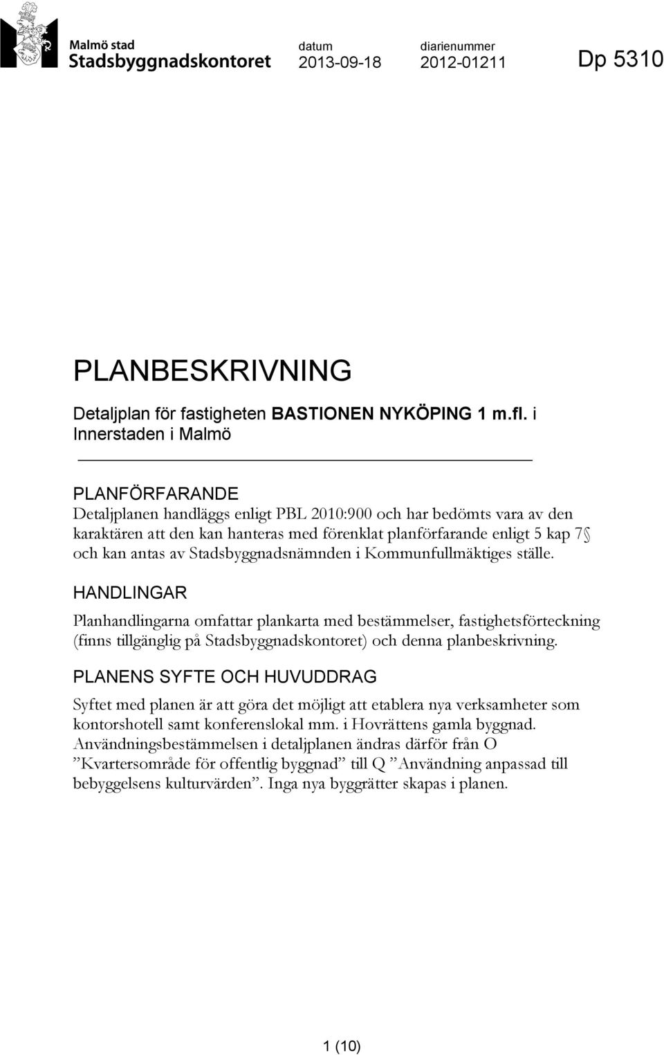 av Stadsbyggnadsnämnden i Kommunfullmäktiges ställe.